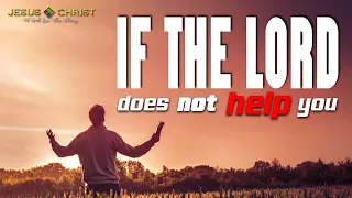 If The Lord Does Not Help You -  Worship Service (October 10, 2021)