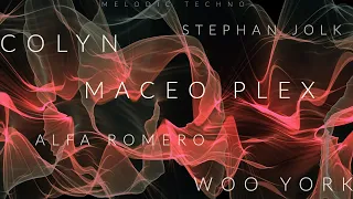 Melodic Techno Vol.10 - Colyn - Maceo Plex - Stephan Jolk - Woo York - Alfa Romero