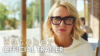 The Watcher - Official Trailer (2022) Naomi Watts, Bobby Cannavale, Caitlin Hammond, Isabel Gravitt