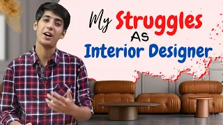 My Struggles In Became An Interior Designers