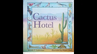 Read Aloud- Cactus Hotel by Brenda Z. Guiberson