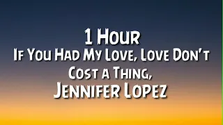 Jennifer Lopez - If You Had My Love, Love Don't Cost a Thing, I'm Glad Medley -  ,1 Hour