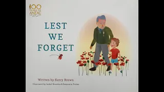 Lest We Forget Written by Kerry Brown & Illustrated by Isobel Knowles & Benjamin Portas