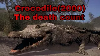 Crocodile(2000) death count