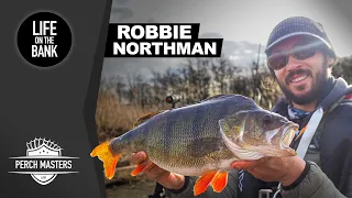 PERCH FISHING MASTERS | SEASON 2 | EPISODE 3 - ROBBIE NORTHMAN