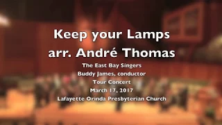 Keep your Lamps - arr. André Thomas