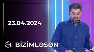 Bizimləsən / 23.04.2024