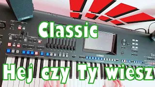 Classic - Hej czy Ty wiesz 2023 ☆Yamaha GENOS☆