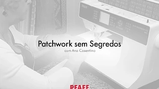 PFAFF®: Patchwork Sem Segredos com Ana Cosentino | Montagem Carteira Crazy (Parte 02)