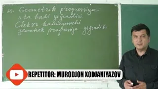 25. Geometrik progressiya n ta hadi yig'indisi. Algebra 9 sinf