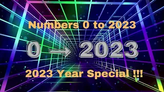 Numbers 0 to 2023, with some Comparisons and timeline - New Year Special