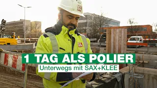 Ein Tag als Polier bei der Firma SAX+KLEE GmbH