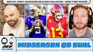 2024 NFL Draft Midseason QB Class Evaluation + Week 7 Monday Night Football Review | PFF NFL Show