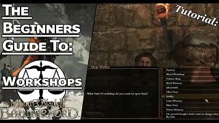 Mount and Blade II Bannerlord - Workshops Explained and how to build profits (Beginners Guide)