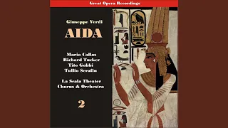 Aida: Act II, Scene II, "Il Dolor Che In Quel Volta Favella"