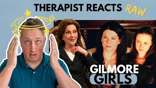 Therapist Reacts RAW Gilmore Girls