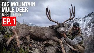 BIG MOUNTAIN MULE DEER | EP. 1 | THE CAGEY CLIFF BUCK