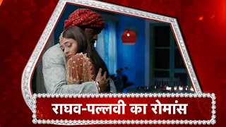 Mehndi Hai Rachne Wali: Pallavi-Raghav's ROMANCE!