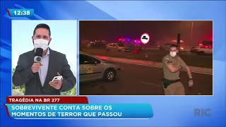 Tragédia na BR-277: sobrevivente conta sobre os momentos de terror que passou