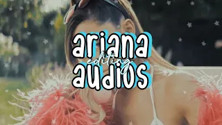 ARIANA GRANDE EDITING AUDIOS #2