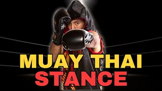 The Muay Thai Stance - The Pillars of the "Art of Eight Limbs"