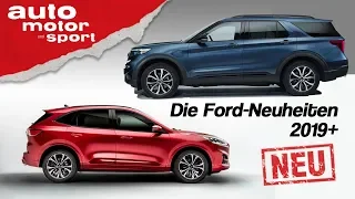 Kuga, Explorer und Elektropower: Das gibt´s bald von Ford - Erste Sitzprobe | auto motor & sport