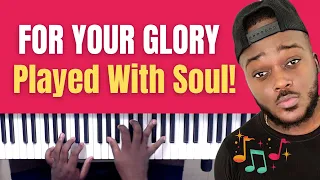 Gospel Piano - For Your Glory