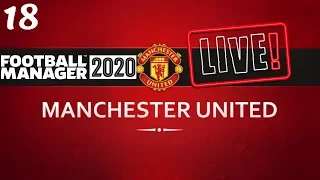 FM20 Manchester United Career Mode | Fixing Man United Ep18 | Football Manager 2020 Stream Replay
