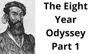 The Eight Year Odyssey of Alvar Nunez Cabeza de Vaca, Part 1