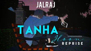 Tanha Hoon (Reprise) | JalRaj | Yasser Desai | Aamir Ali | Hiba Nawab | Anmol D | #SOULFULLLYRICS