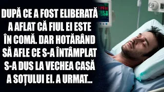 După ce a fost eliberată, a aflat că fiul ei este în comă. Dar hotărând să afle ce s-a întâmplat...