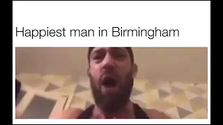 Happiest man in Birmingham