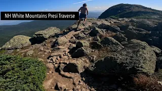 White Mountains Presi Traverse - 18 miles with 8500' of climbing - VLOG #3