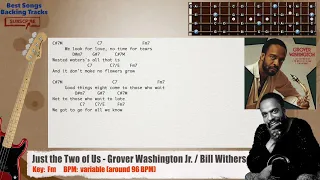 🎻 Just the Two of Us - Grover Washington Jr. / Bill Withers Bass Backing Track with chords / lyrics