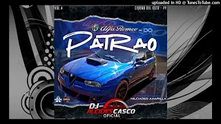 CUMBIA VILLERA PANCADAO-ALFA ROMEO DO PATRAO CDE PY - DJ ALCIDES CASCO