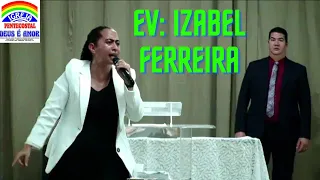 EV:IZABEL FERREIRA CULTO DE SEXTA FEIRA IPDA RIO DE JANEIRO, UNÇAO QUE DESPETAÇA O JULGO.