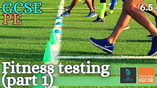 GCSE PE - FITNESS TESTING (Part 1/2) - Health-related components - (Health, Fitness & Training 6.5)