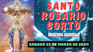 Santo Rosario Corto de hoy Sábado 23 de Marzo de 2024🌼 Misterios Gozosos 🌼 Rosario Virgen María