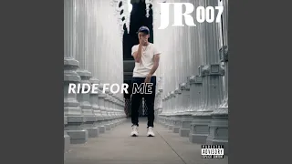 Ride for me