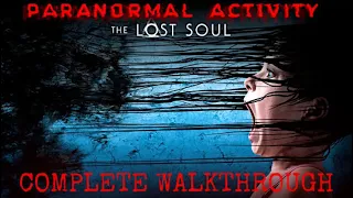 Paranormal Activity: The Lost Soul | PSVR Complete Walkthrough Gameplay