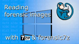 Reading forensic images with Windows using 7zip with forensic7z plugin