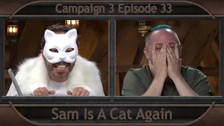 Critical Role Clip | Sam Is A Cat Again | Campaign 3 Episode 33