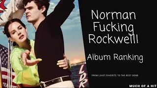 Norman Fucking Rockwell! Album Ranking
