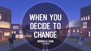 When You Decide to Change