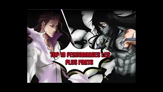 TOP 10 PERSONNAGES LES PLUS FORTS DE BLEACH