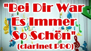 "Bei Dir War Es Immer So Schön" (clarinet sheet music review)