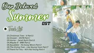 [Full Part 1 - 7] Our Beloved Summer OST | 그 해 우리는 OST 1 - 7 💥 그 해 우리는 ost - Our Beloved Summer OST