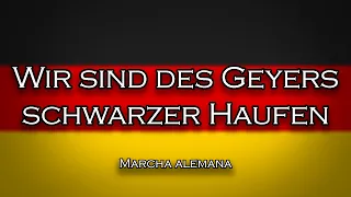 Wir sind des Geyers schwarzer Haufen | Somos los Caballeros Oscuros de Geyer 【Sub. Es/De】