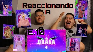 Reaccionando a LA MAS DRAGA 4 Episodio 10 / la semifinal /gatada tras gatada