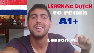 Learning Dutch to reach A1+   Lesson #1